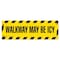Signmission Walkway May Be Icy 18in Non-Slip Floor Marker, 16" x 16", FD-R-16-99823 FD-R-16-99823 - alternate 1